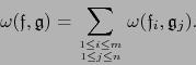 \begin{displaymath}\omega({{\frak f}},{{\frak g}})= \sum\limits_{1\le i\le m \atop 1\le j\le n} \omega({{\frak f}}_i,{{\frak g}}_j).\end{displaymath}