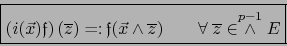 \begin{displaymath}\fbox{${\displaystyle \left( i(\vec{x}){{\frak f}} \right) ({...
... \qquad \forall \;{\overline z} \in \stackrel{p-1}{\wedge} E}$}\end{displaymath}