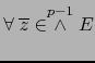 $\forall \;{\overline z} \in \stackrel{p-1}{\wedge} E$