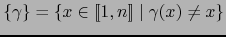 $\{ \gamma \} = \left\{ x\in [\![ 1,n ]\!] \bigm\vert \gamma(x) \ne x \right\}$