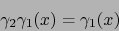 \begin{displaymath}
\gamma_2 \gamma_1 (x) = \gamma_1 (x)
\end{displaymath}