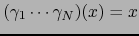 $(\gamma_1 \cdots \gamma_N)(x)=x$