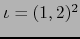 $\iota = (1,2)^2$