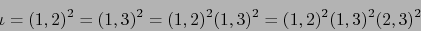 \begin{displaymath}\iota = (1,2)^2= (1,3)^2=(1,2)^2 (1,3)^2=(1,2)^2 (1,3)^2 (2,3)^2\end{displaymath}