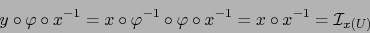 \begin{displaymath}
y \circ \varphi \circ x^{-1} = x \circ \varphi^{-1} \circ \varphi \circ x^{-1} = x \circ x^{-1} = {\cal I}_{x(U)}
\end{displaymath}