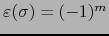 $\varepsilon (\sigma) = (-1)^m$