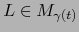 $L \in M_{\gamma(t)}$