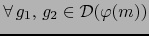 $\forall \, g_1, \, g_2 \in {\cal D}(\varphi(m))$