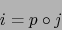 \begin{displaymath}
i = p \circ j
\end{displaymath}