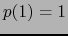 $p(1)=1$