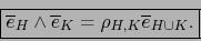 \begin{displaymath}\fbox{${\displaystyle \overline{e}_H \wedge \overline{e}_K = \rho_{H,K} \overline{e}_{H \cup K}. }$}\end{displaymath}