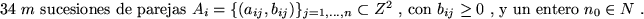 \begin{pagi}{34}
Decidir si acaso
\begin{displaymath}(X^{n_0}-1)\vert\prod_{i=1}^m\left(\sum_{j=1}^n a_{ij}X^{b_{ij}}\right).\end{displaymath}
\end{pagi}