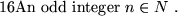 \begin{pagi}{16}$\left\{\begin{array}{ll}\mbox{\rm Yes} &\mbox{\rm if $n$\space ...
...y) prime } \\ \mbox{\rm No} &\mbox{\rm Otherwise } \end{array}\right.$\end{pagi}