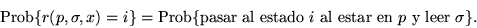 \begin{displaymath}\rho_M(\mbox{\bf x})=\mbox{\rm Prob}\{M \mbox{\rm acepta a }\mbox{\bf x} \}.\end{displaymath}