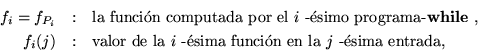 \begin{eqnarray*}\mbox{\it Rep} &:& I\!\!N\rightarrow \{\mbox{\rm programas-{\bf...
...la'' el c\'alculo de $f_i$\space sobre $j$ .\end{minipage}} \\
\end{eqnarray*}